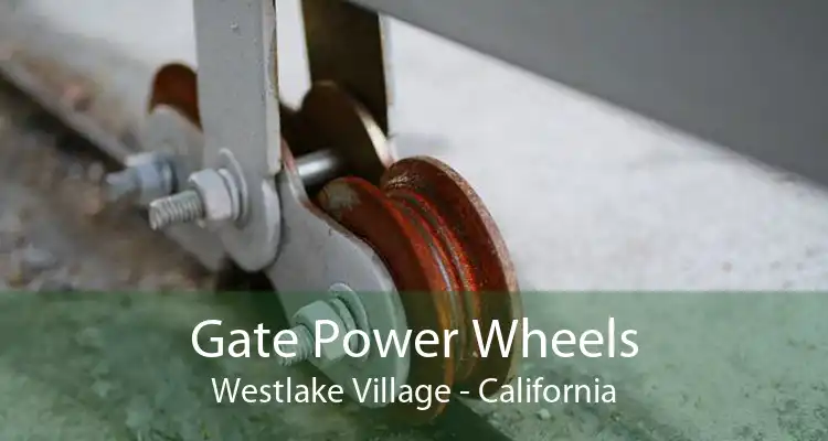 Gate Power Wheels Westlake Village - California