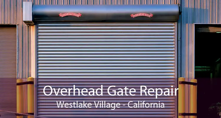 Overhead Gate Repair Westlake Village - California