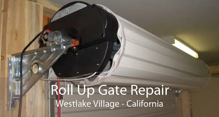 Roll Up Gate Repair Westlake Village - California