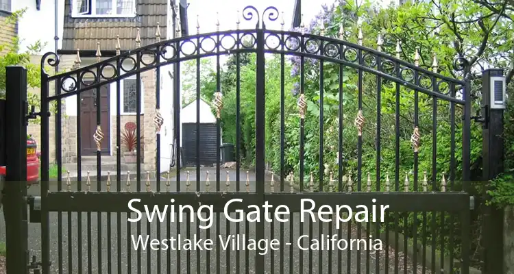 Swing Gate Repair Westlake Village - California
