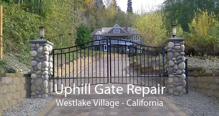 Uphill Gate Repair Westlake Village - California